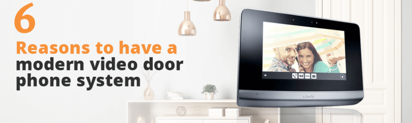 6 reasons to install a modern video door entry system!